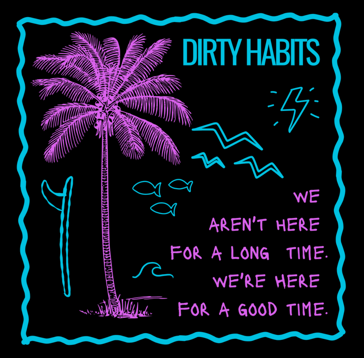 Dirty Habits Good Times Tee / Black